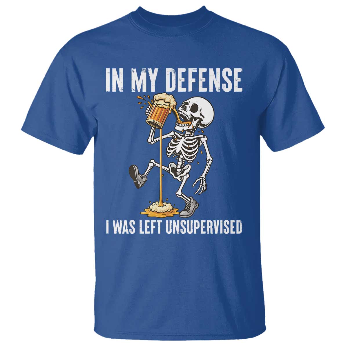 Funny Skeleton Beer T Shirt In My Defence I Was Left Unsupervised - Wonder Print Shop