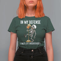 Funny Skeleton Beer T Shirt For Women In My Defence I Was Left Unsupervised - Wonder Print Shop