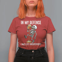 Funny Skeleton Beer T Shirt For Women In My Defence I Was Left Unsupervised - Wonder Print Shop