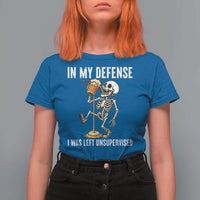 Funny Skeleton Beer T Shirt For Women In My Defence I Was Left Unsupervised - Wonder Print Shop