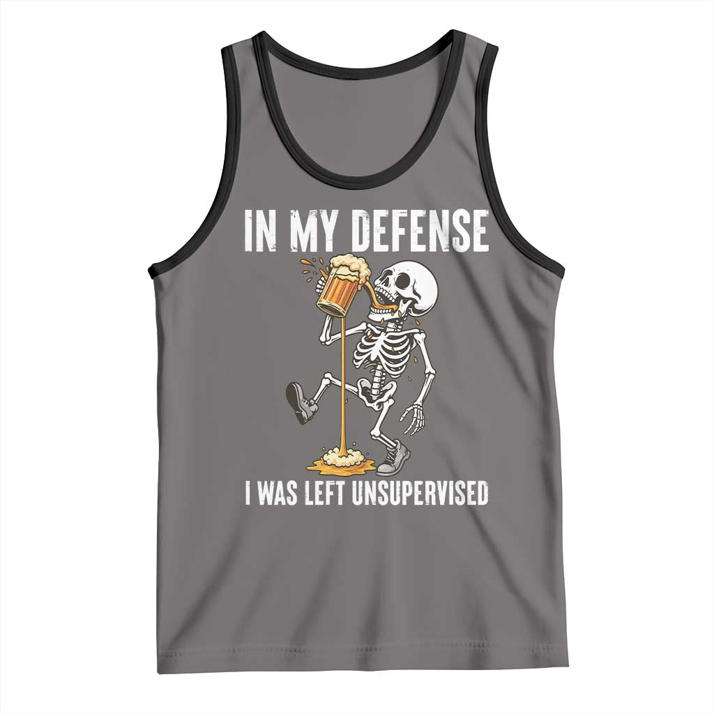 Funny Skeleton Beer Tank Top In My Defence I Was Left Unsupervised - Wonder Print Shop