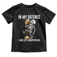 Funny Skeleton Beer Toddler T Shirt In My Defence I Was Left Unsupervised - Wonder Print Shop