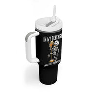 Funny Skeleton Beer Tumbler With Handle In My Defence I Was Left Unsupervised