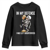 Funny Skeleton Beer Youth Sweatshirt In My Defence I Was Left Unsupervised - Wonder Print Shop
