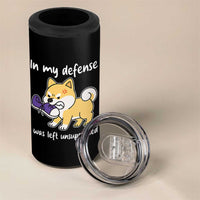 Sarcastic Dog Lover 4 in 1 Can Cooler Tumbler In My Defense I Was Left Unsupervised