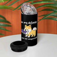 Sarcastic Dog Lover 4 in 1 Can Cooler Tumbler In My Defense I Was Left Unsupervised