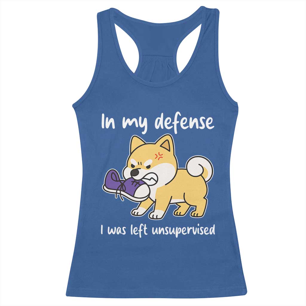 Sarcastic Dog Lover Racerback Tank Top In My Defense I Was Left Unsupervised - Wonder Print Shop