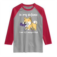 Sarcastic Dog Lover Raglan Shirt In My Defense I Was Left Unsupervised - Wonder Print Shop