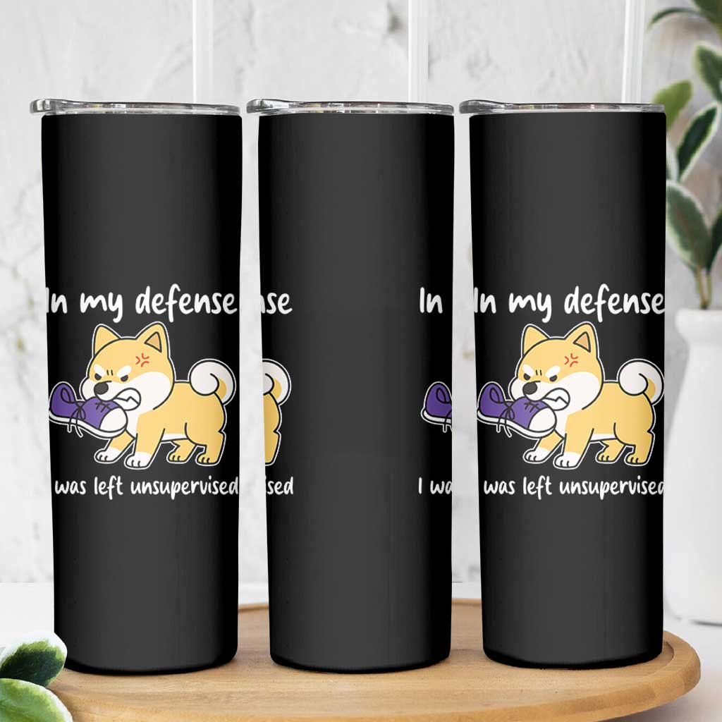 Sarcastic Dog Lover Skinny Tumbler In My Defense I Was Left Unsupervised