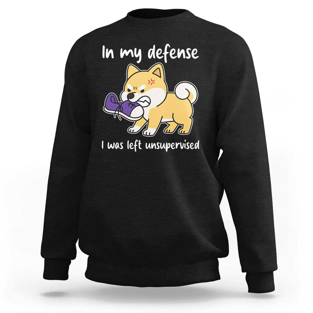 Sarcastic Dog Lover Sweatshirt In My Defense I Was Left Unsupervised - Wonder Print Shop