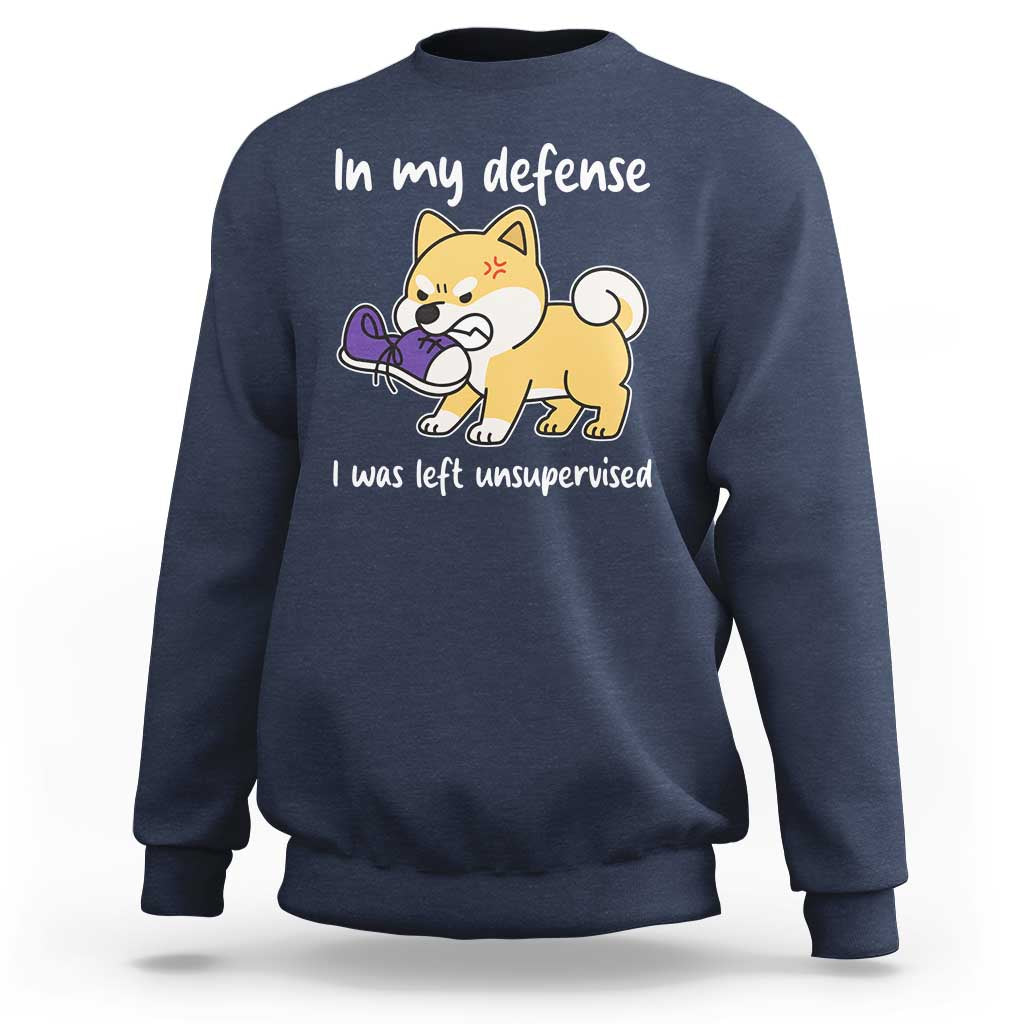 Sarcastic Dog Lover Sweatshirt In My Defense I Was Left Unsupervised - Wonder Print Shop