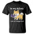 Sarcastic Dog Lover T Shirt In My Defense I Was Left Unsupervised - Wonder Print Shop
