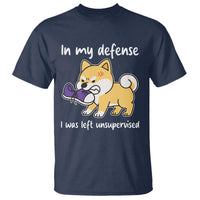 Sarcastic Dog Lover T Shirt In My Defense I Was Left Unsupervised - Wonder Print Shop