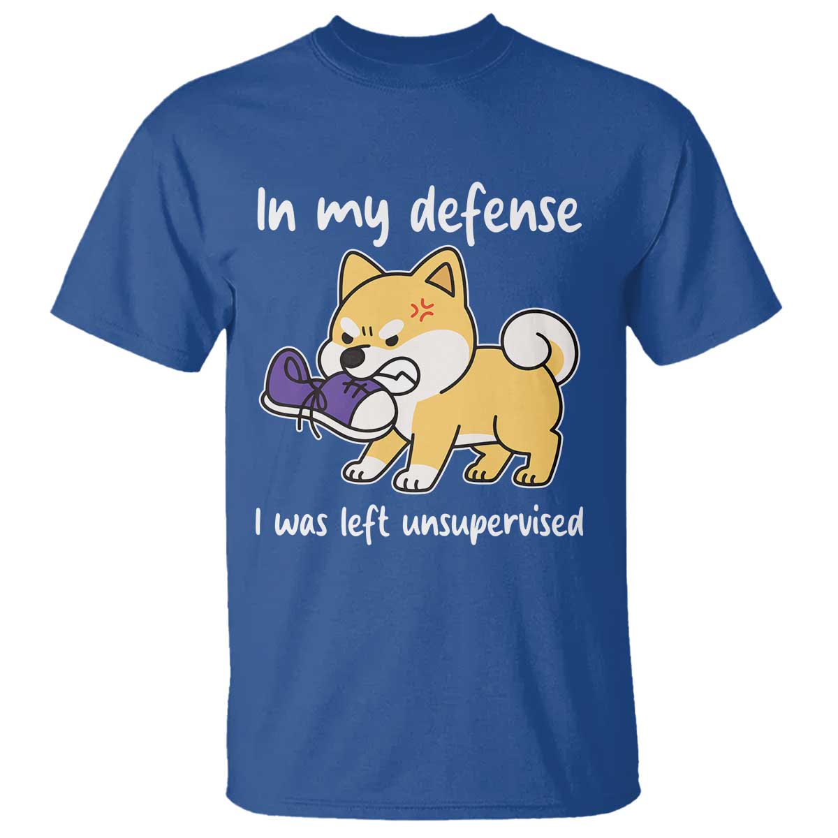 Sarcastic Dog Lover T Shirt In My Defense I Was Left Unsupervised - Wonder Print Shop