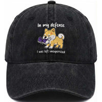 Sarcastic Dog Lover Washed Cotton Baseball Cap In My Defense I Was Left Unsupervised