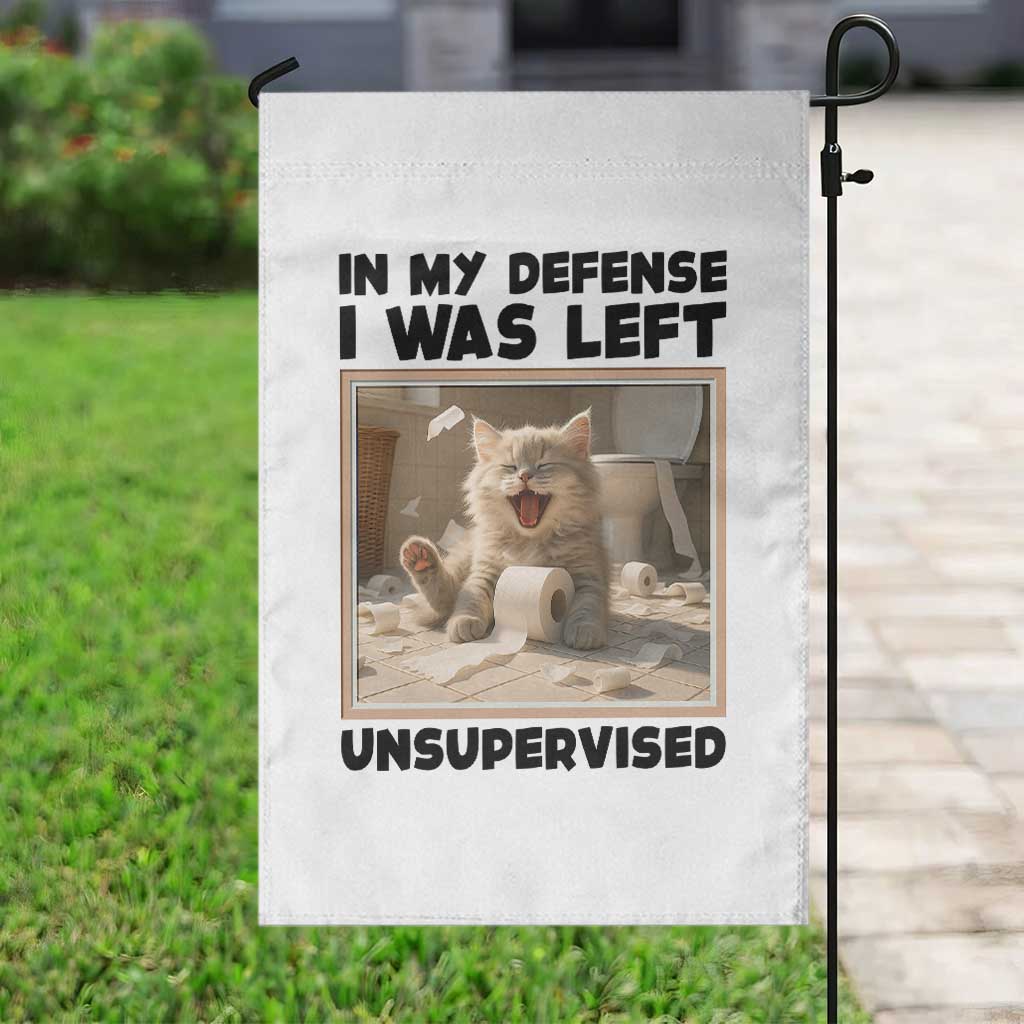 Funny Cat Humor Garden Flag In My Defense I Was Left Unsupervised - Wonder Print Shop