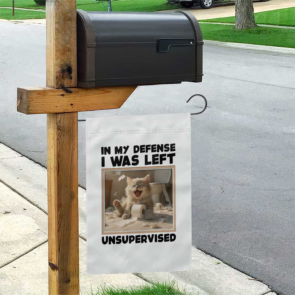 Funny Cat Humor Garden Flag In My Defense I Was Left Unsupervised - Wonder Print Shop