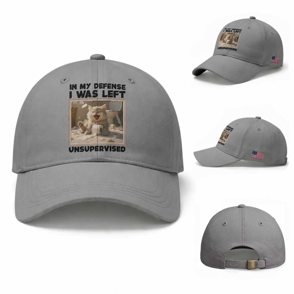 Funny Cat Humor Baseball Cap In My Defense I Was Left Unsupervised