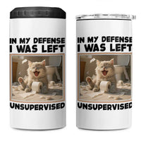 Funny Cat Humor 4 in 1 Can Cooler Tumbler In My Defense I Was Left Unsupervised