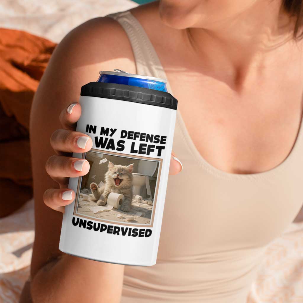 Funny Cat Humor 4 in 1 Can Cooler Tumbler In My Defense I Was Left Unsupervised
