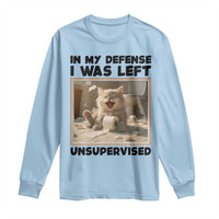 Funny Cat Humor Long Sleeve Shirt In My Defense I Was Left Unsupervised - Wonder Print Shop
