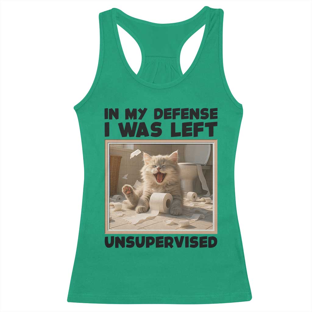 Funny Cat Humor Racerback Tank Top In My Defense I Was Left Unsupervised - Wonder Print Shop