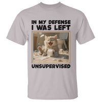 Funny Cat Humor T Shirt In My Defense I Was Left Unsupervised - Wonder Print Shop