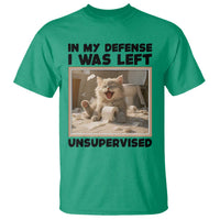 Funny Cat Humor T Shirt In My Defense I Was Left Unsupervised - Wonder Print Shop