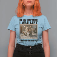 Funny Cat Humor T Shirt For Women In My Defense I Was Left Unsupervised - Wonder Print Shop