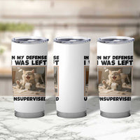 Funny Cat Humor Tumbler Cup In My Defense I Was Left Unsupervised