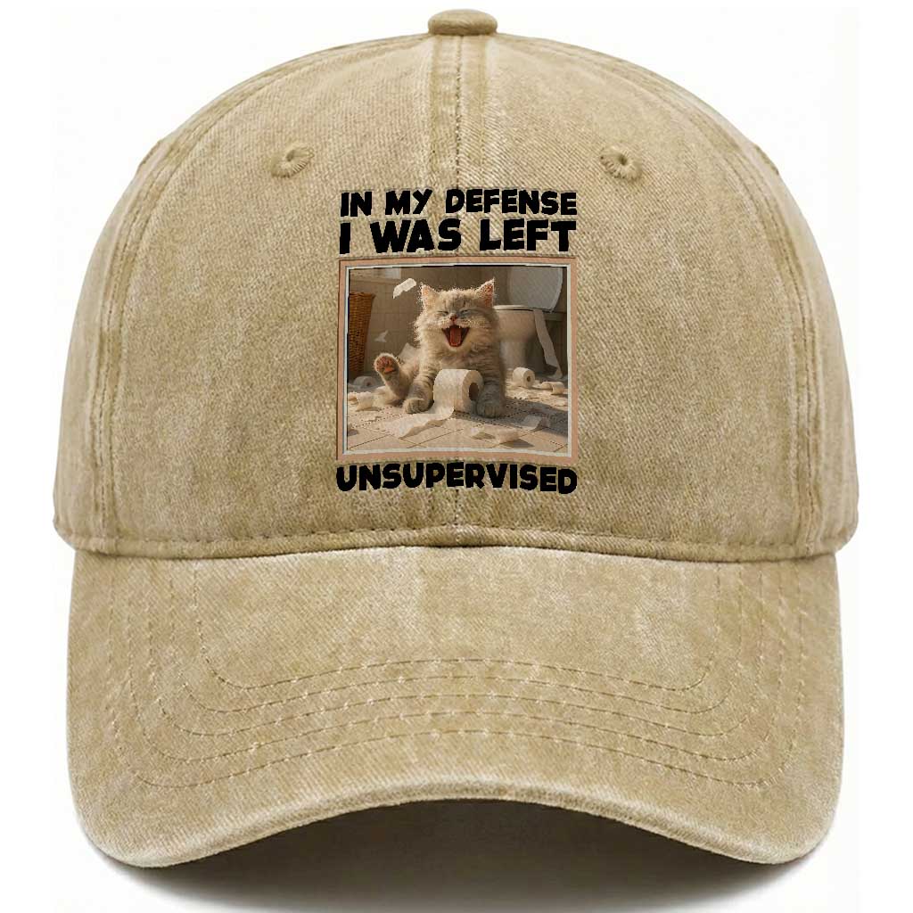 Funny Cat Humor Washed Cotton Baseball Cap In My Defense I Was Left Unsupervised
