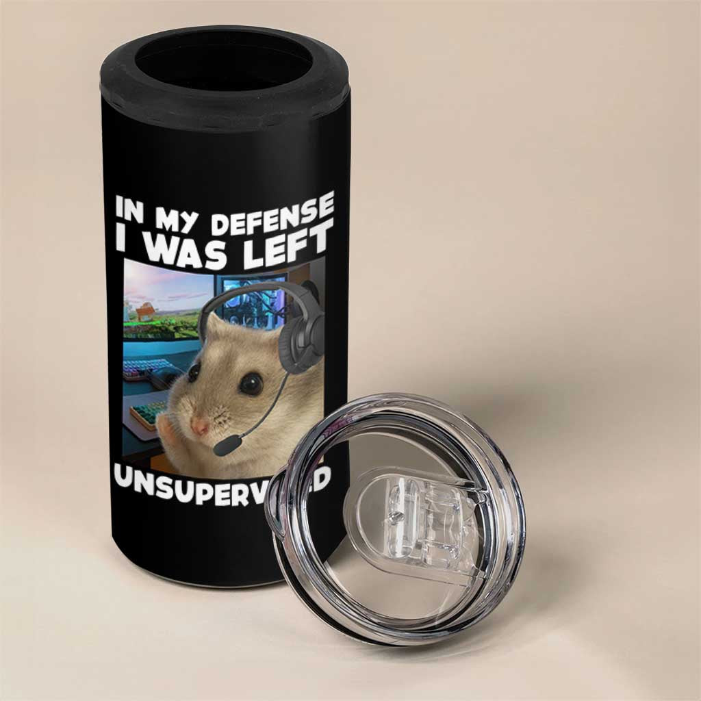 Funny Hamster Gamer 4 in 1 Can Cooler Tumbler In My Defense I Was Left Unsupervised