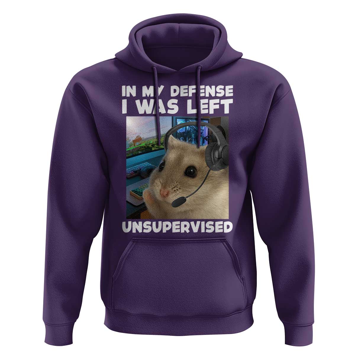 Funny Hamster Gamer Hoodie In My Defense I Was Left Unsupervised - Wonder Print Shop