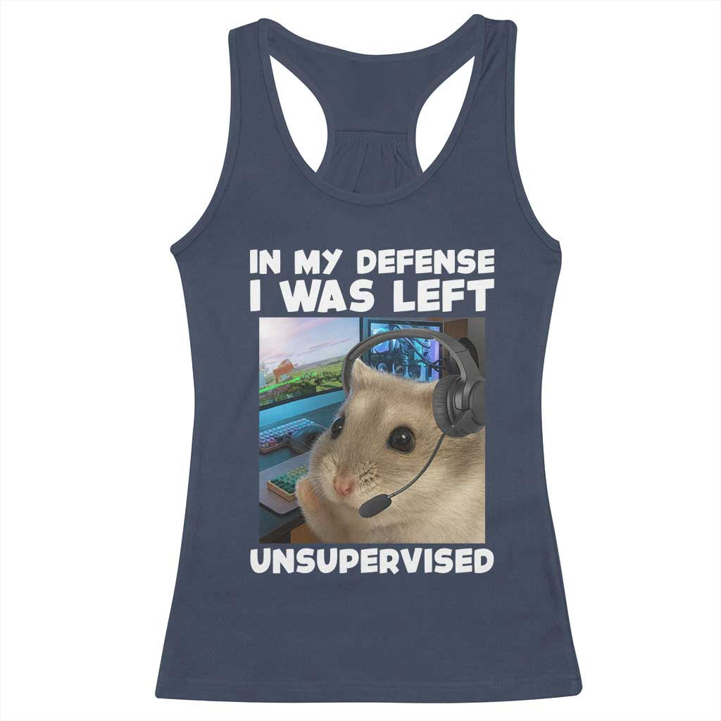 Funny Hamster Gamer Racerback Tank Top In My Defense I Was Left Unsupervised - Wonder Print Shop