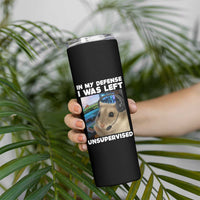 Funny Hamster Gamer Skinny Tumbler In My Defense I Was Left Unsupervised