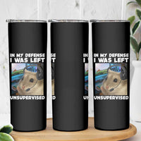 Funny Hamster Gamer Skinny Tumbler In My Defense I Was Left Unsupervised