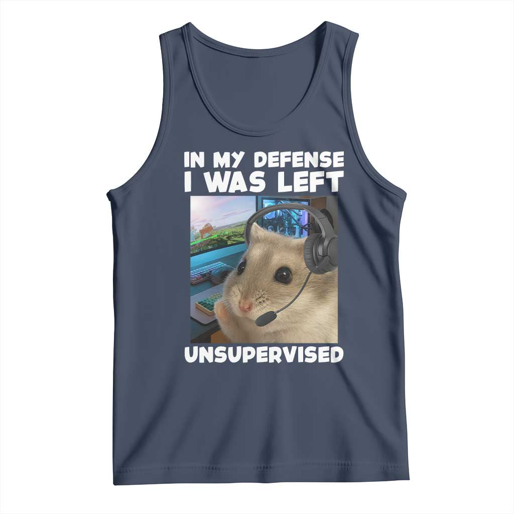 Funny Hamster Gamer Tank Top In My Defense I Was Left Unsupervised - Wonder Print Shop