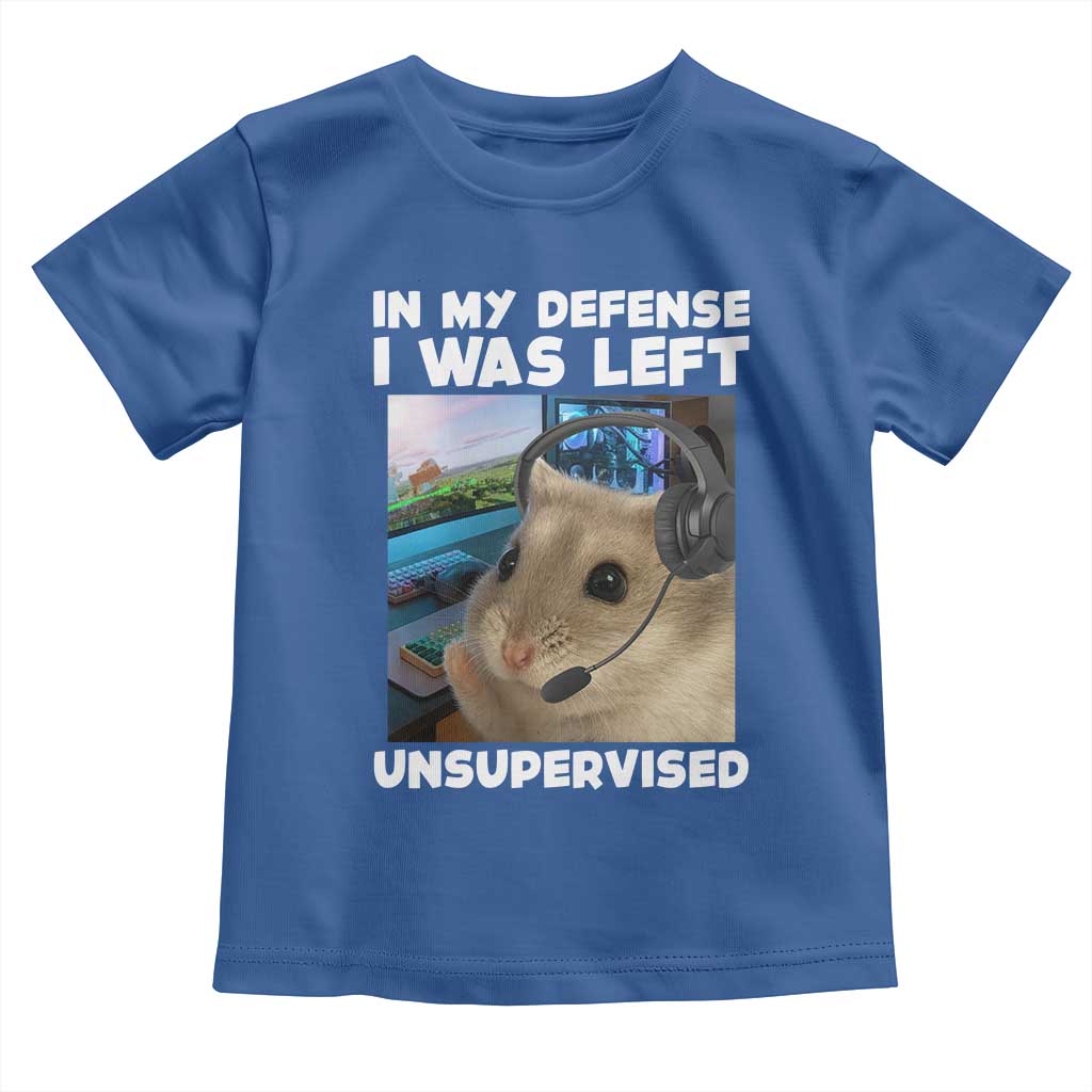 Funny Hamster Gamer Toddler T Shirt In My Defense I Was Left Unsupervised - Wonder Print Shop