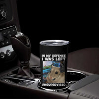 Funny Hamster Gamer Tumbler Cup In My Defense I Was Left Unsupervised