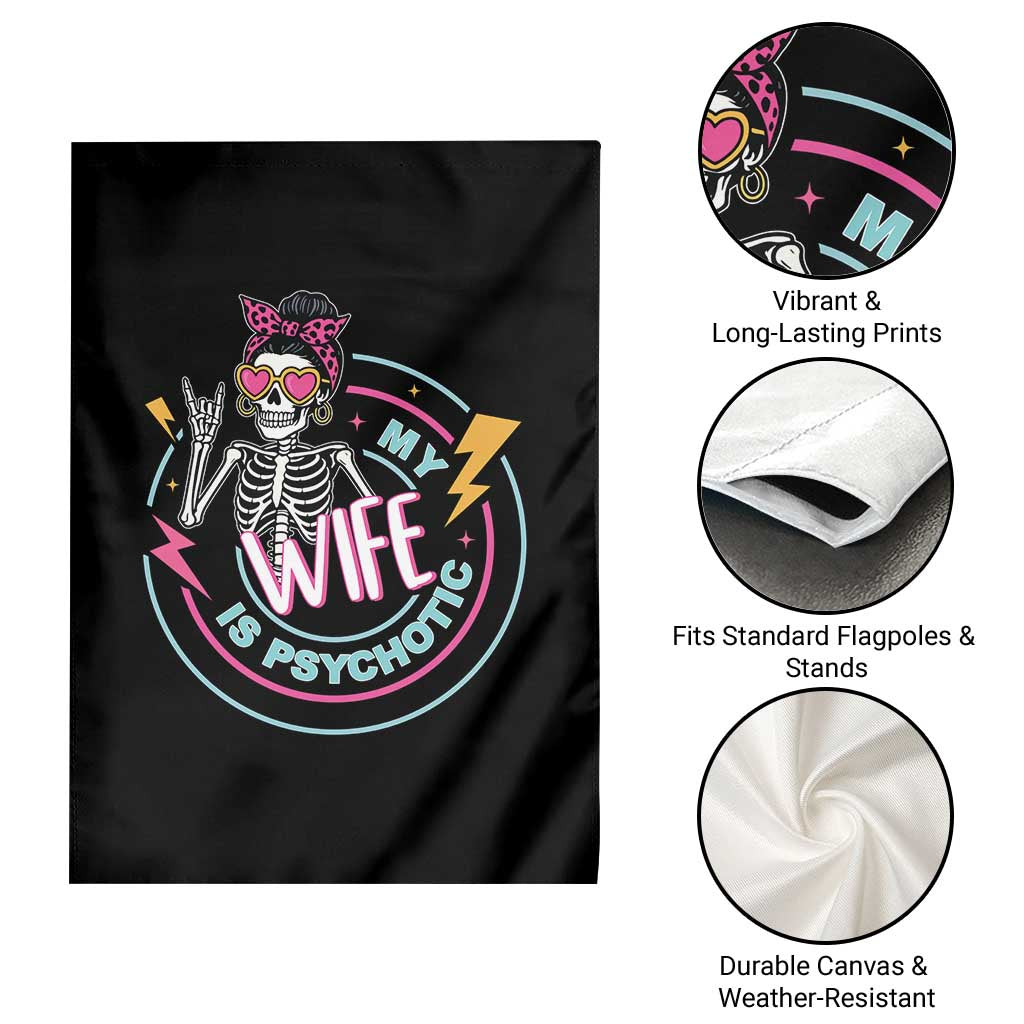 My Wife Is Psychotic Garden Flag Funny Messy Bun Skeleton Sarcastic - Wonder Print Shop