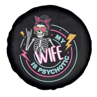 My Wife Is Psychotic Spare Tire Cover Funny Messy Bun Skeleton Sarcastic - Wonder Print Shop