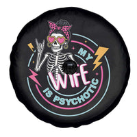 My Wife Is Psychotic Spare Tire Cover Funny Messy Bun Skeleton Sarcastic - Wonder Print Shop