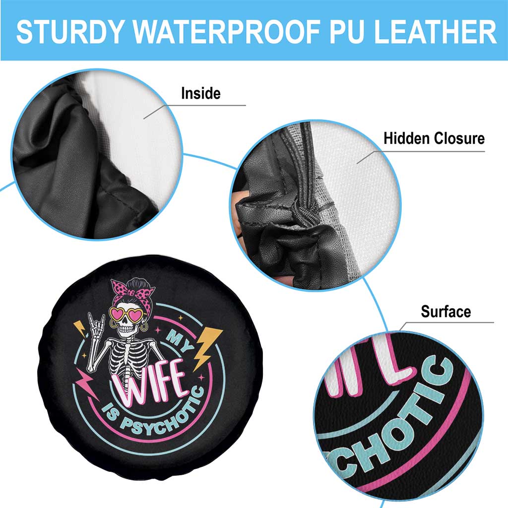 My Wife Is Psychotic Spare Tire Cover Funny Messy Bun Skeleton Sarcastic - Wonder Print Shop