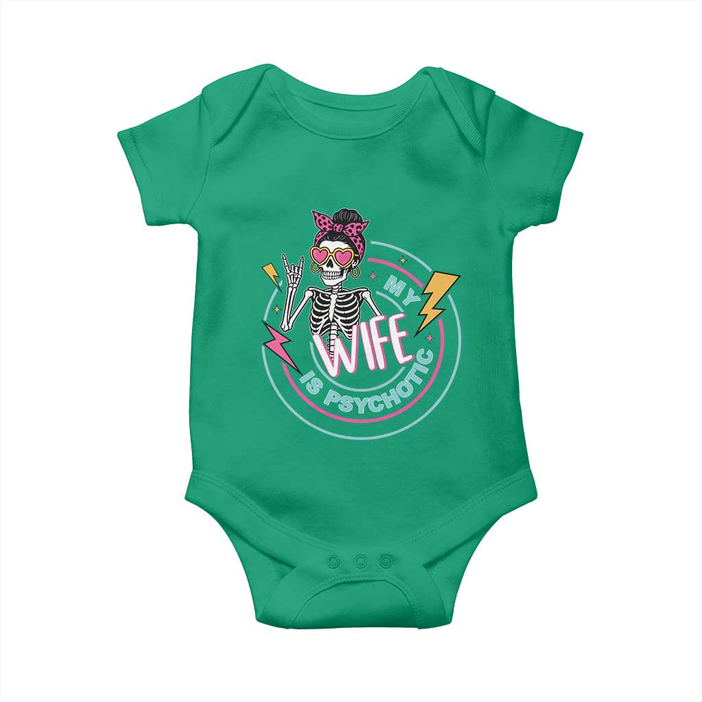 My Wife Is Psychotic Baby Onesie Funny Messy Bun Skeleton Sarcastic - Wonder Print Shop