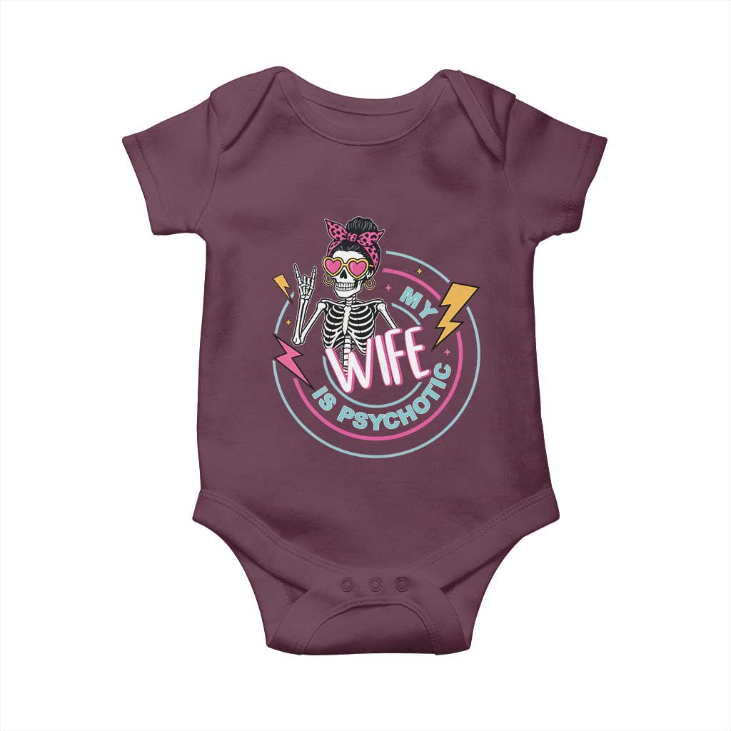 My Wife Is Psychotic Baby Onesie Funny Messy Bun Skeleton Sarcastic - Wonder Print Shop