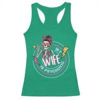 My Wife Is Psychotic Racerback Tank Top Funny Messy Bun Skeleton Sarcastic - Wonder Print Shop