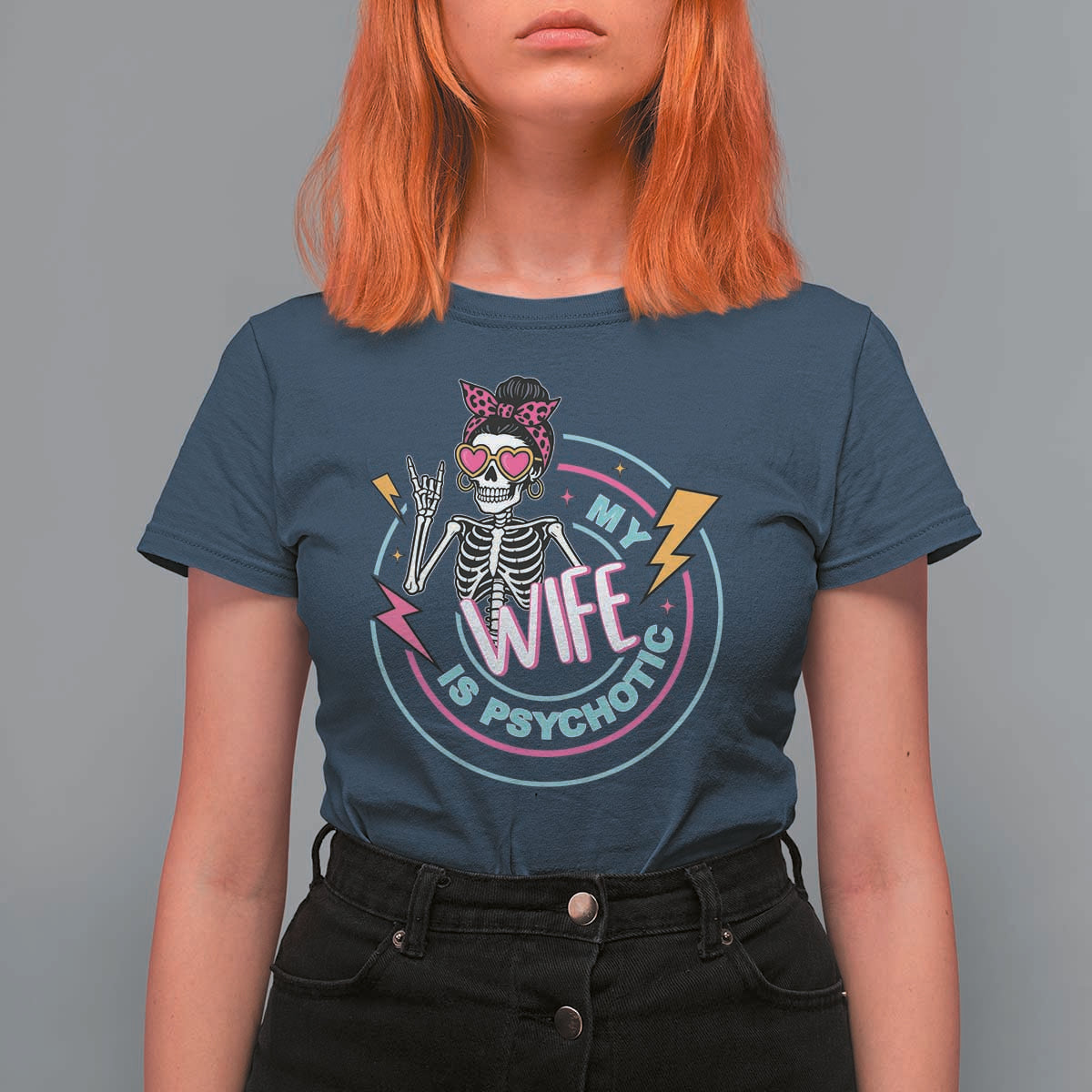 My Wife Is Psychotic T Shirt For Women Funny Messy Bun Skeleton Sarcastic - Wonder Print Shop