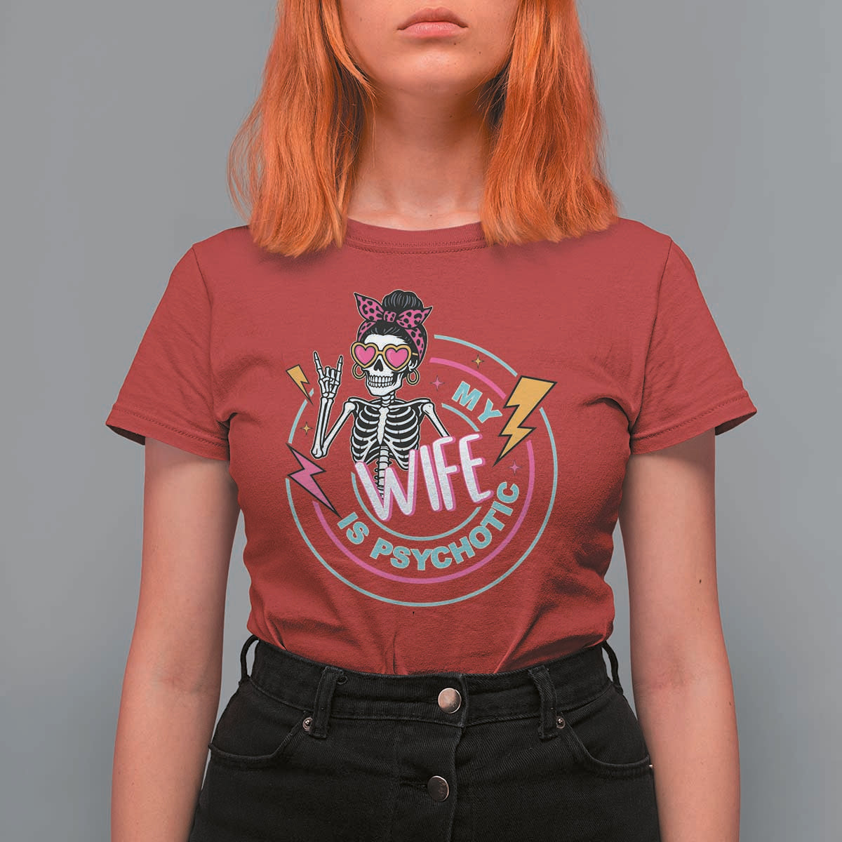 My Wife Is Psychotic T Shirt For Women Funny Messy Bun Skeleton Sarcastic - Wonder Print Shop