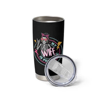 My Wife Is Psychotic Tumbler Cup Funny Messy Bun Skeleton Sarcastic