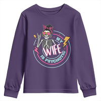 My Wife Is Psychotic Youth Sweatshirt Funny Messy Bun Skeleton Sarcastic - Wonder Print Shop